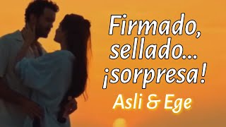 Asli  & Ege | Firmado, sellado… ¡sorpresa!