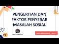 Masalah Sosial dan Penyebabnya