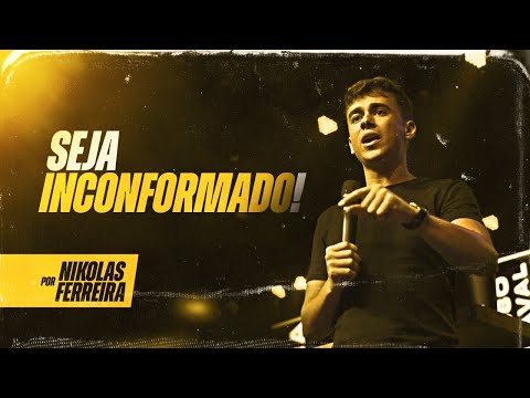 Seja inconformado