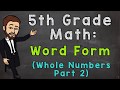 Understanding Word Form and Reading Numbers to the Billions