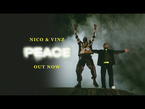 Nico &amp; Vinz - Peace (Official Music Video)