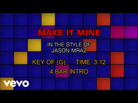 Jason Mraz – Make It Mine (Karaoke)