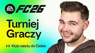 TURNIEJ GRACZY w FC 26! 🏆 | Klub należy do Ciebie | #współpraca