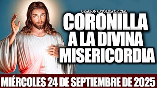 CORONILLA A LA DIVINA MISERICORDIA DE HOY MIÉRCOLES 24 DE SEPTIEMBRE DE 2025❤️‍🔥EL SANTO ROSARIO❤️‍🔥