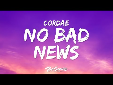 Cordae, Kanye West - No Bad News (Lyrics)