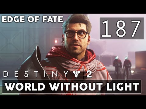 [187] World Without Light (Let's Play Destiny 2 [PC] w/ GaLm) - Edge of Fate