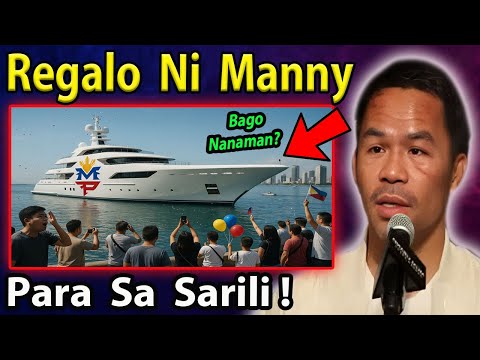 ANG  GANDA  ng REGALO  ni MANNY PACQUIAO  PARA  sa SARILI !