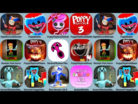 Digital Circus 2 Monster, Poppy Playtime 1+2+3+4 Mobi+Steam, Garten Of Banban 8 Steam, Banban 7 Mobi