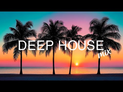 SUMMER DEEP HOUSE 🍓The Best Of Vocal Deep House Music Mix 2025🍓 Summer Vibes Mix