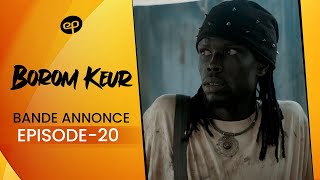 BOROM KEUR - Saison 1 - Episode 20 : Bande Annonce
