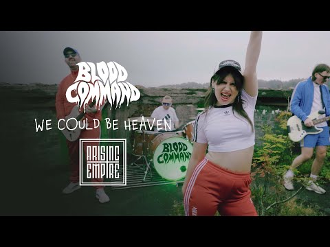 BLOOD COMMAND - We Could Be Heaven (OFFICIAL VIDEO)