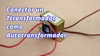 Como conectar un transformador comun para que funcione como autotransformador - UTSOURCE