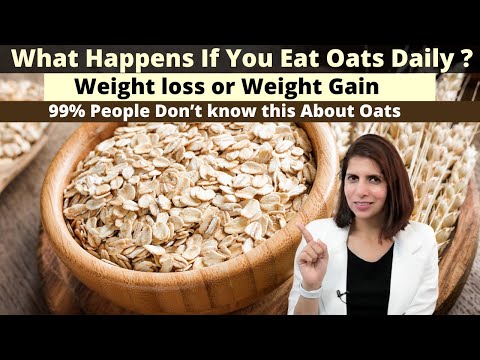 What Happens When You Eat Oats Daily ? Oats For Weight Loss or Gain ? Facts About Oats in Hindi