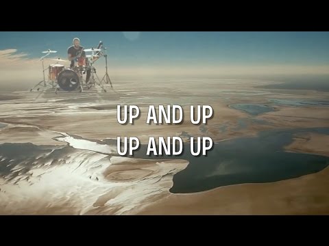 Up&Up - Coldplay lyrics / music video