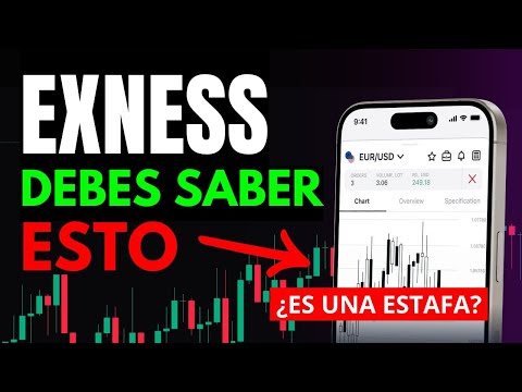 Exness Broker ¿Es una estafa? o ¿Qué tan confiable es? OPINIONES