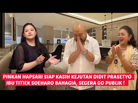 Pinka Hapsari siap kasih kejutan pada  Didit Prasetyo Ibu Titik soeharto mbak puan bahagia.