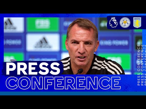 "The Results Will Come" - Brendan Rodgers | Leicester City vs. Aston Villa