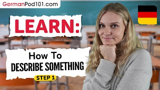 How to Describe Something in German