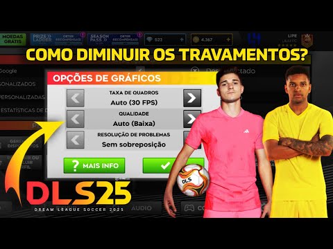 DLS 25 - Como resolver os TRAVAMENTOS no Dream League Soccer 2025?!