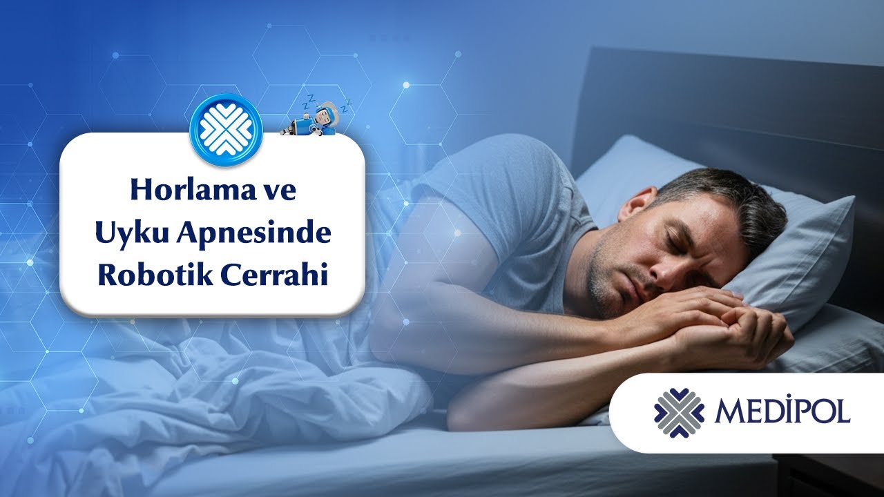 Robotik Cerrahi ile Horlama ve Uyku Apnesi Tedavisi