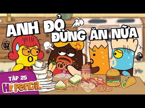 Hoạt Hình Xin Chào Bút Chì - Tập 25: Anh Đỏ! Đừng Ăn Nữa | Hi Pencil Studio