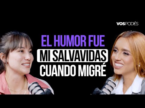 EL HUMOR FUE MI SALVAVIDAS CUANDO MIGRÉ (CON: ÉRIKA MUÑOZ) I Vos podés el podcast  - EP 190 I