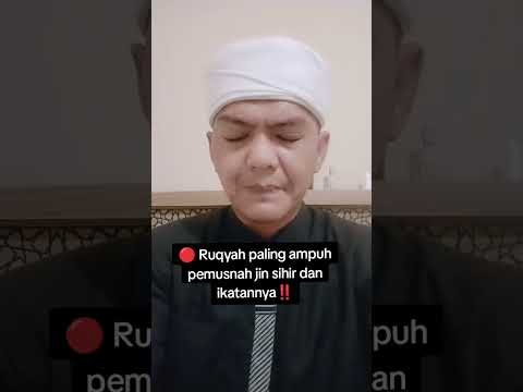 🔴 Ruqyah paling ampuh pemusnah jin sihir dan ikatannya‼️