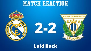 Real Madrid vs Leganes Match Reaction!