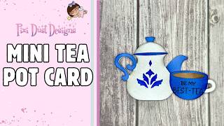 Mini Teapot and Cup Mini Card