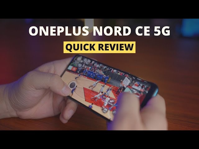 OnePlus Nord CE 5G Quick Review