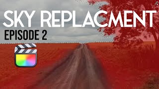 Sky Replacementin Final Cut Pro Ep2