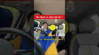 Chờ khách có được tính phí ? #shorts #GVTaxi