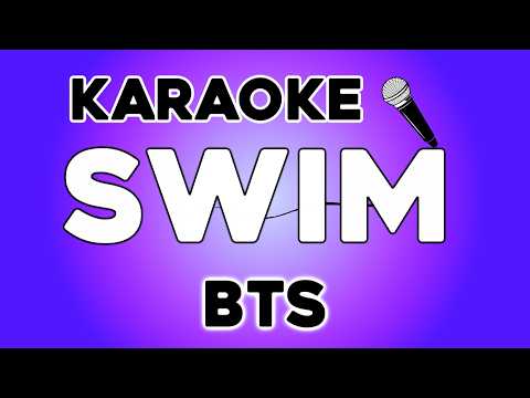 BTS (방탄소년단) ‘SWIM’ KARAOKE