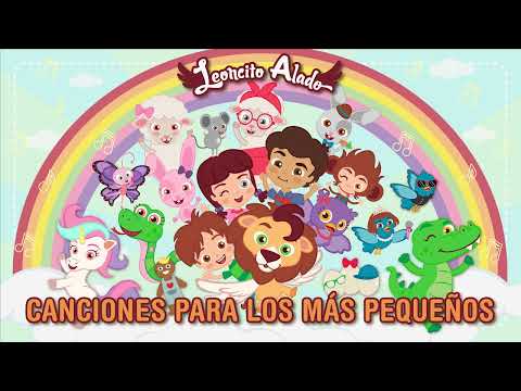 Las Mejores Canciones Para Bebés 🌈🎶👶 | Nuevo Disco Infantil | Leoncito Alado 2023 ☁️🦁☁️