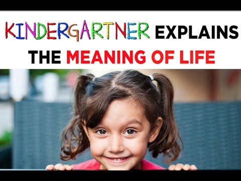 Kindergartner Explains Meaning of Life (2023)