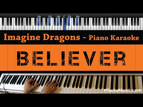 Imagine Dragons – Believer – Piano Karaoke / Sing Along / Cover with Lyrics