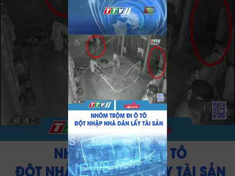 Nhóm trộm đi ô tô đột nhập nhà dân lấy tài sản #Shorts