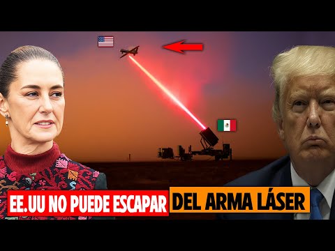 ¡EE.UU NO PUEDE ESCAPAR DEL ARMA LÁSER! ¡México Despliega Armas Láser En Las Zonas Fronterizas!