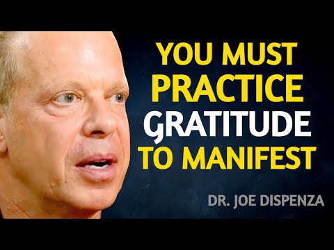 This Is How Practicing GRATITUDE Will Help You Attract Anything - Joe Dispenza Motivation