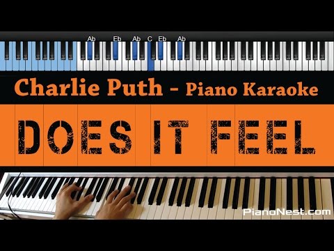 Charlie Puth – Does It Feel – LOWER Key (Piano Karaoke / Sing Along)