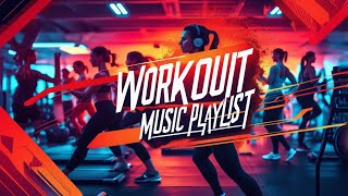 Gym Motivational Music / Workout Music
