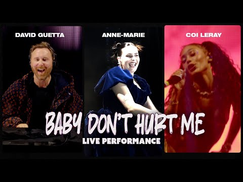 David Guetta, Anne-Marie, Coi Leray - Baby Don’t Hurt Me (Live Performance edit)