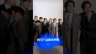 #KEEPSWIMMING with BTS. To everyone who keeps swimming no matter what, we send our love and support.