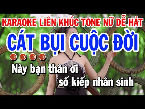 Karaoke Liên Khúc Nhạc Sống Tone Nữ Dễ Hát | Cát Bụi Cuộc Đời