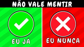 ✅ ❌ EU JÁ ou EU NUNCA | ESCOLHA UM BOTÃO | Desafio JÁ ou NUNCA