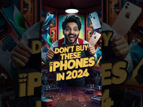 Don't Buy These iPhone's in 2024 đĽ #ytshorts #iphonetips