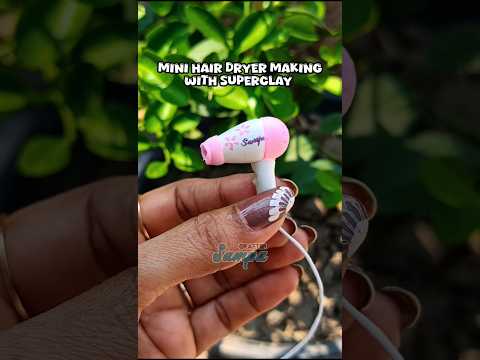 easy and simple superclay art || miniature hair dryer making #shorts #ytshorts #explore #trending