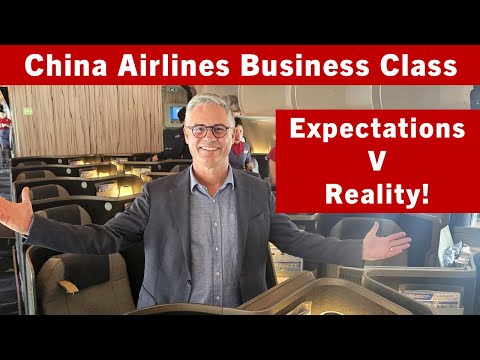 China Airlines A350 Business Class: Expectations V Reality