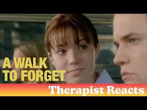 Therapist Reacts to A WALK TO REMEMBER