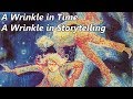 Exploring 'A Wrinkle in Time'
